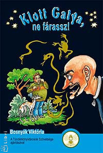 Bosny�k Vikt�ria - Klott Gatya, ne f�rassz!