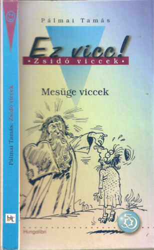 Plmai Tams - Ez vicc! - Zsid viccek - Mesge viccek