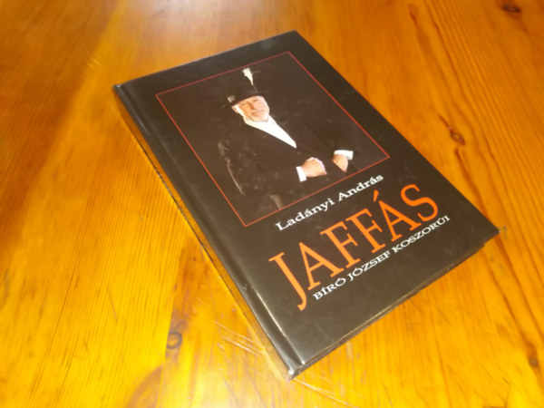 Lad�nyi Andr�s - Jaff�s B�r� J�zsef koszor�i (Dedik�lt)