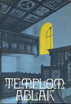 Templomablak (istenes versek és műfordítások)