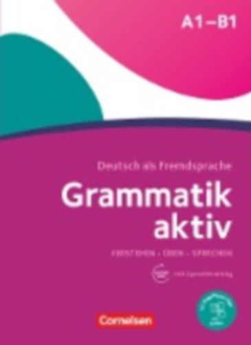 Friederike Jin - Grammatik aktiv A1-B1 - Verstehen, ben, Sprechen - bungsgrammatik - Mit PagePlayer-App inkl. Audios