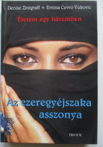 Denise- Vukovic, E. Zintgraff - Az ezeregy�jszaka asszonya -�letem egy h�remben