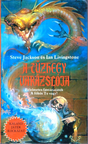 Ian Livingstone - A T�zhegy Var�zsl�ja (Kaland J�t�k Kock�zat)
