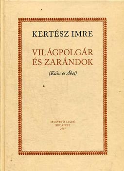 Kertsz Imre - Vilgpolgr s zarndok