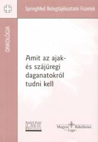 Dr. Bszrmnyi Nagy Klra - Amit az ajak- s szjregi daganatokrl tudni kell