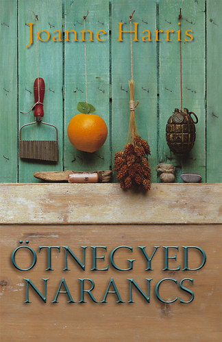 Joanne Harris - tnegyed narancs