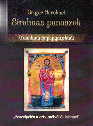 Grigor Narekaci - Siralmas panaszok - "Beszlgets a szv mlybl Istennel"