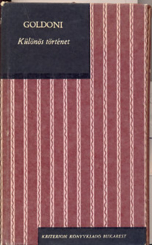 Carlo Goldoni - K�l�n�s t�rt�net