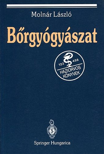 Moln�r L�szl� - B�rgy�gy�szat (H�ziorvos k�nyvek)