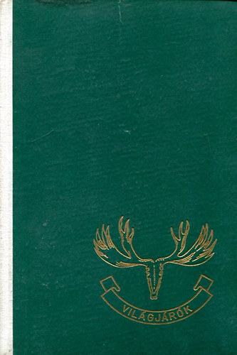 Széchenyi Zsigmond - Alaszkában vadásztam (Világjárók 145.)