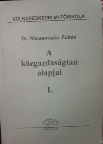 Simanovszky Zoltn - A kzgazdasgtan alapjai I.