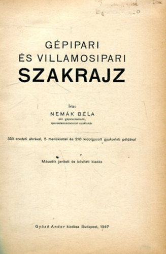 Nemák Béla - Gépipari és villamosipari szakrajz