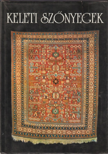 Ludmila Kybalov� - Keleti sz�nyegek