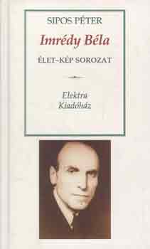 Sipos P�ter - Imr�dy B�la (�let-k�p sorozat)