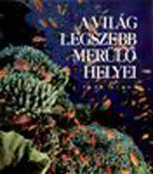 Jack Jackson - A világ legszebb merülőhelyei