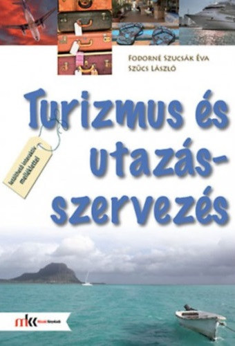 Fodorn Szucsk va Szcs Lszl - Turizmus s utazsszervezs
