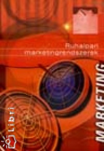 Buskónészatai Marianna; Neményinégyarmati Margit - Ruhaipari marketingrendszerek