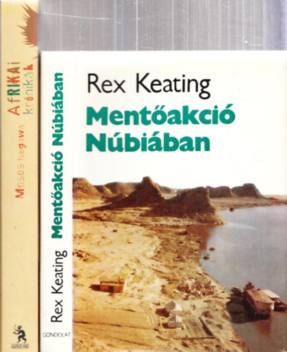 Moses Isegawa Rex Keating - Mentakci Nbiban + Afrikai krnikk