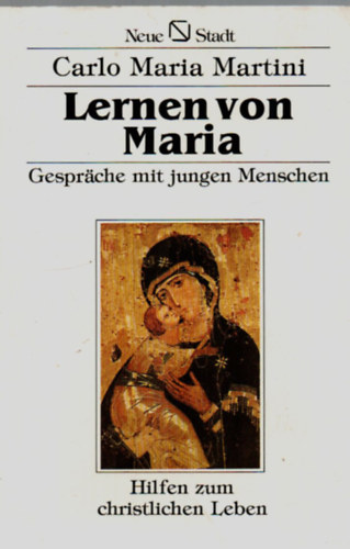 Carlo Maria Martini - Lernen von Maria.