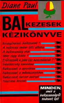 Diane Paul - Balkezesek k�zik�nyve
