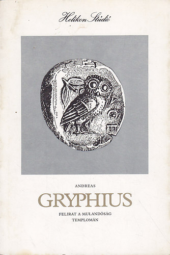 Andreas Gryphius - Felirat a mulandsg templomn