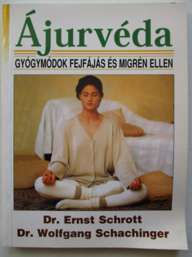 Dr. Schrott-Dr.Schachinger - jurvda (gygymdok fejfjs s migrn ellen)