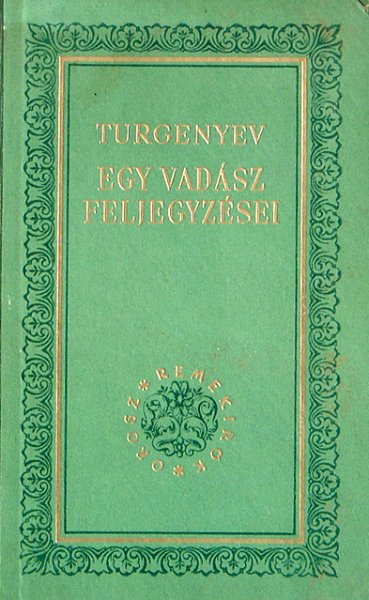 Turgenyev - Egy vadász feljegyzései