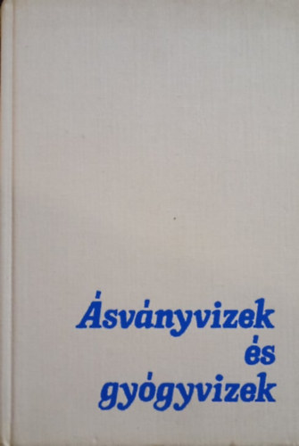 Borszki Bla  (szerk.) - svnyvizek s gygyvizek