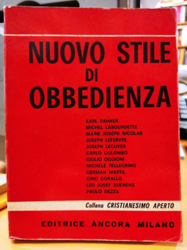 Editrice Ancora Milano - Nuovo Stile di Obbedienza (Az engedelmessg j stlusa)(Collana Cristianesimo Aperto)