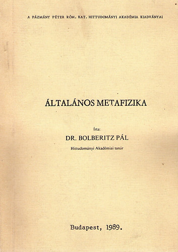 Bolberitz Pl dr. - ltalnos metafizika