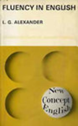 L.G. Alexander - Fluency in english - New Concept English