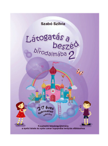 Szab Szilvia - Ltogats a beszd birodalmba 2.