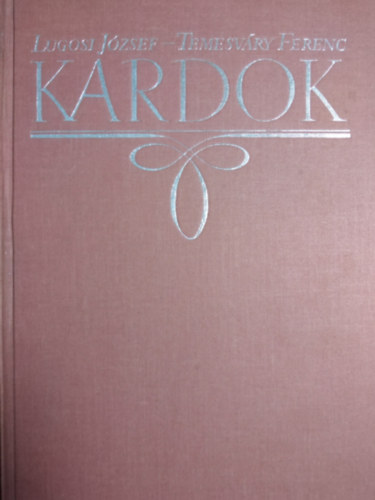 Lugosi J�zsef-Temesv�ry Ferenc - Kardok
