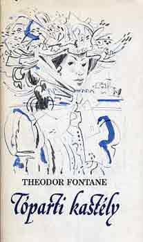 Theodore Fontane - T�parti kast�ly