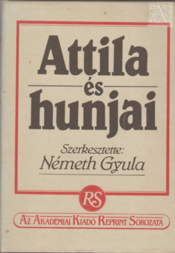 Nmeth Gyula szerk. - Attila s hunjai