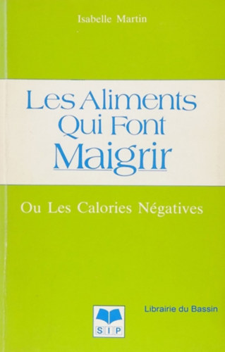 Isabelle Martin - Les Aliments Qui Font Maigrir