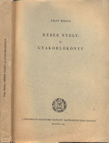 Plfy Mikls - Hber nyelv- s gyakorlknyv