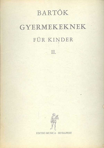 Kovcs Mtys  (szerk.) - Bartk gyermekeknek (Bartk fr Kinder) II. ktet