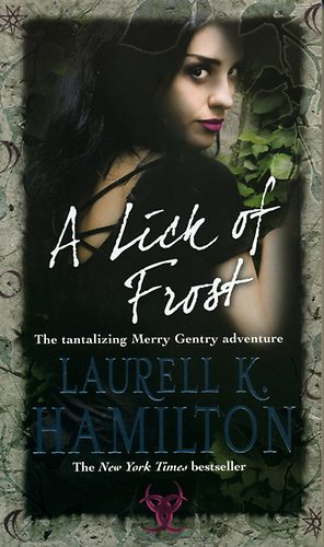 Laurell K. Hamilton - A Lick of Frost