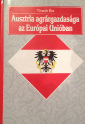 Trzsk va - Ausztria agrrgazdasga az Eurpai Uniban