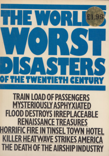 The World's Worst Disasters of the Twentieth Century