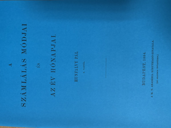 Hunfalvy P�l - A sz�ml�l�s m�djai �s az �v h�napjai