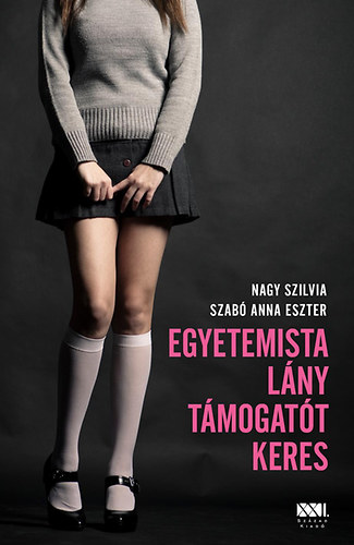 Nagy Szilvia, Szab Anna Eszter - Egyetemista lny tmogatt keres