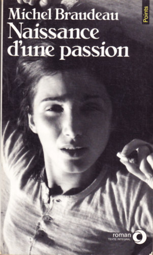 Michel Braudeau - Naissance d'une passion