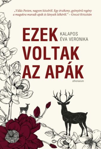 Kalapos �va Veronika - Ezek voltak az ap�k