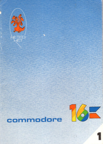 P�l Zsuzsanna - R�vb�r� Tam�s - Commodore 16 (1-3. k�tet )