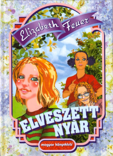 Elizabeth Feuer - Elveszett nyr