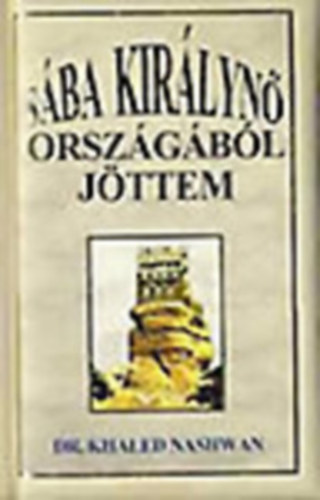 Dr.�Kihaled Nashwan - S�ba Kir�lyn� orsz�g�b�l j�ttem