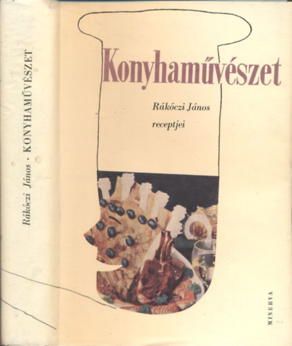 Rákóczi János - Konyhaművészet - Rákóczi János receptjei (Gábor Éva díszítő rajzaival)