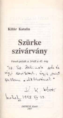 Kill�r Katalin - Sz�rke sziv�rv�ny - dedik�lt